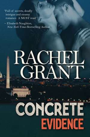 Concrete Evidence de Rachel Grant