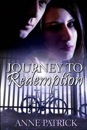 Journey to Redemption de Anne Patrick