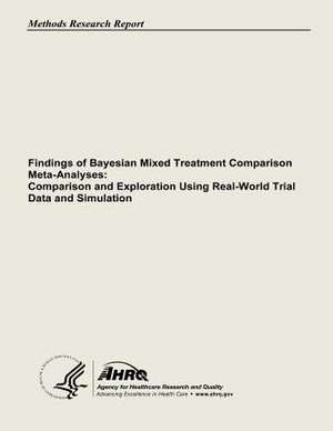 Findings of Bayesian Mixed Treatment Comparison Meta-Analyses de U. S. Department of Heal Human Services