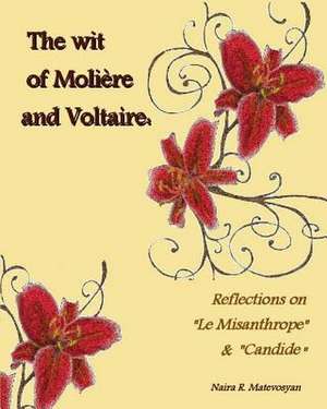 The Wit of Moliere and Voltaire de Naira R. Matevosyan