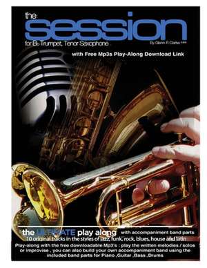 The Session for BB Trumpet, Tenor Saxophone