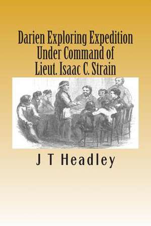 Darien Exploring Expedition de J. T. Headley