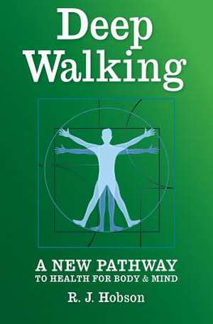 Deep Walking de R. J. Hobson