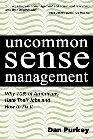 Uncommon Sense Management de Dan Purkey