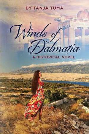 Winds of Dalmatia de Tanja Tuma