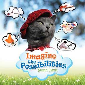 Imagine the Possibilities de Susan Davis