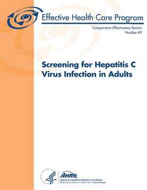 Screening for Hepatitis C Virus Infection in Adults de U. S. Department of Heal Human Services