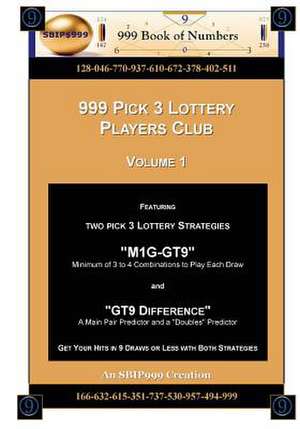 999 Pick 3 Lottery Players Club Volume 1 de Ama Sbip999 Maynu