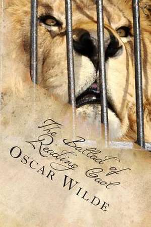 The Ballad of Reading Gaol de MR Oscar Wilde