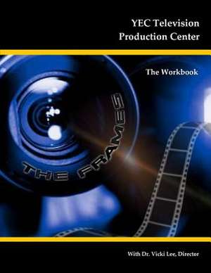 Yec Television Production Center de Vicki M. Lee