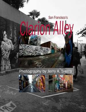 Clarion Alley de MR Jerry a. Sierra