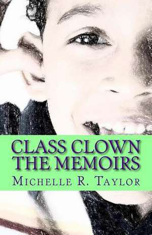 Class Clown de Michelle R. Taylor