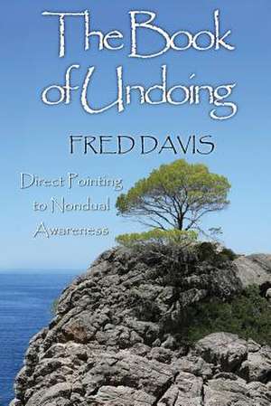 The Book of Undoing de Fred Davis