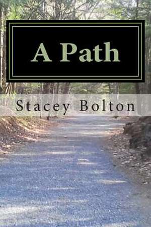 A Path de Stacey Bolton