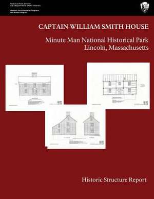 The Captain William Smith House de National Park Service, U. S. Department