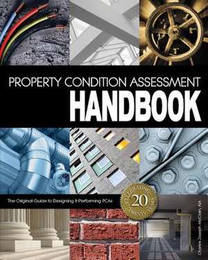 Property Condition Assessment Handbook de MR Charles Joseph McClain Aia