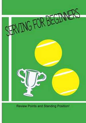 Serving for Beginners de Rita Ferdinando