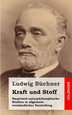 Kraft Und Stoff de Ludwig Buchner