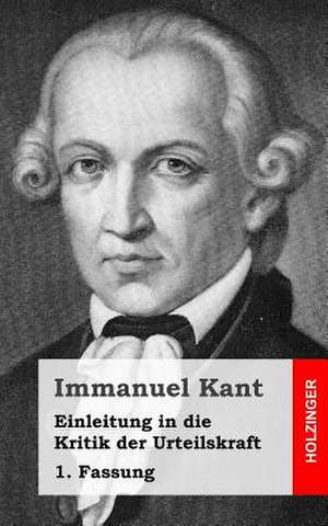 Einleitung in Die Kritik Der Urteilskraft de Immanuel Kant