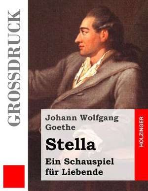 Stella (Grossdruck) de Johann Wolfgang Goethe