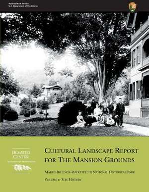 Cultural Landscape Report for the Mansion Grounds de John E. Auwaerter