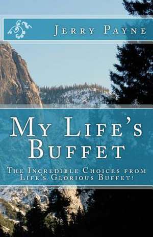 My Life's Buffet de Jerry Payne