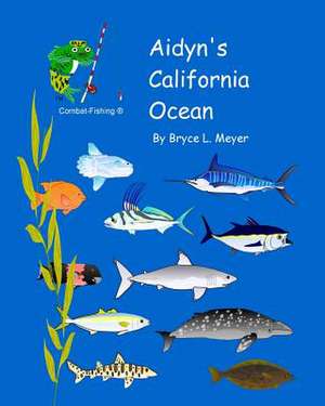 Aidyn's California Ocean de Bryce L. Meyer