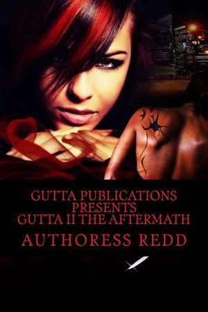 Gutta II the Aftermath de Authoress Redd