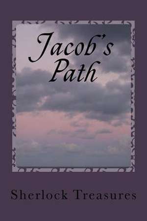 Jacob's Path de S. Sherlock Treasures T.