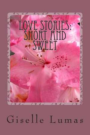 Love Stories de Mrs Giselle Lumas