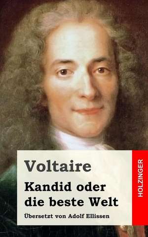 Kandid Oder Die Beste Welt de Voltaire