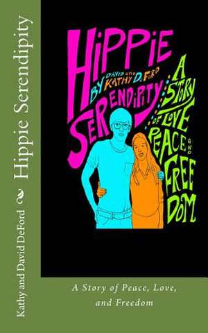 Hippie Serendipity de Kathy Deford