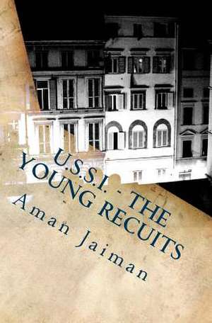 U.S.S.I - The Young Recuits de Aman Jaiman