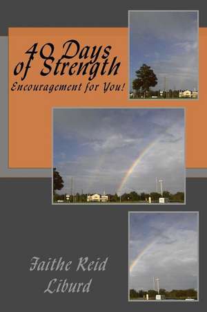 40 Days of Strength de Faithe Reid-Liburd