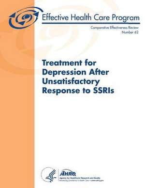 Treatment for Depression After Unsatisfactory Response to Ssris de U. S. Department of Heal Human Services