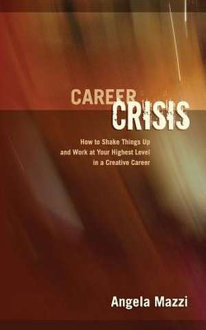 Career Crisis de Angela Mazzi