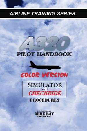 A320 Pilot Handbook de Mike Ray