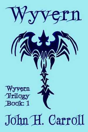 Wyvern de John H. Carroll