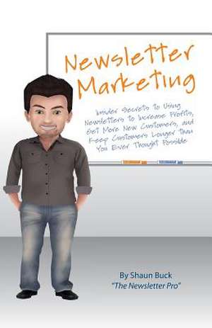 Newsletter Marketing de Shaun Buck