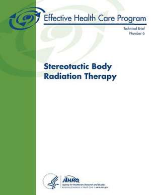 Stereotactic Body Radiation Therapy de U. S. Department of Heal Human Services