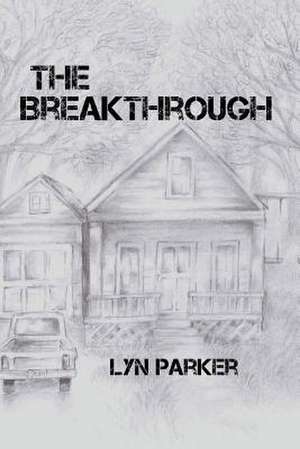 The Breakthrough de Lyn Parker