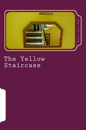 The Yellow Staircase de Miss Cee Martinez