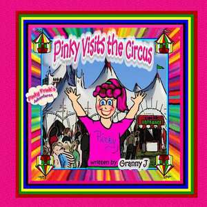 Pinky Visits the Circus de Granny J