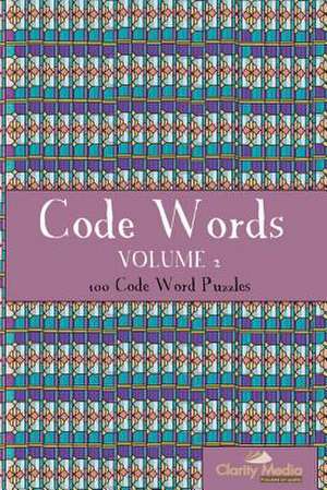 Codewords Volume 2 de Clarity Media