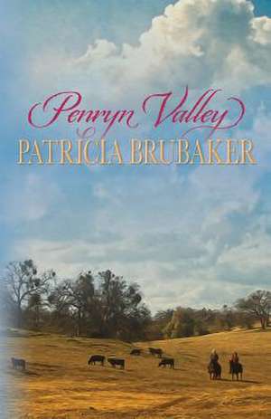 Penryn Valley de Patricia Brubaker