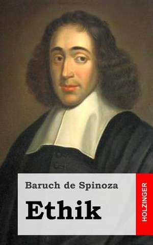 Ethik de Benedictus de Spinoza