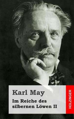 Im Reiche Des Silbernen Lowen II de Karl May