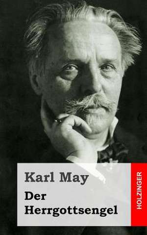 Der Herrgottsengel de Karl May