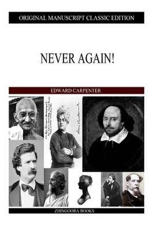 Never Again! de Edward Carpenter