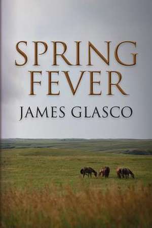 Spring Fever de James Glasco